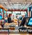 POS Systems Simplify Retail Operations