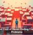 The Real Cost of Never-Ending Credential Problems