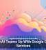 OpenAI Teams Up With Google Cloud Services